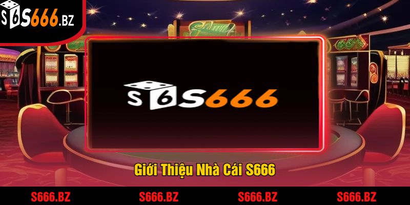 S666 | Link Đăng Nhập S666.COM Chính Thức Tại Đây Hostingcrabe.ru.com 18 Giới Thiệu Nhà Cái S666